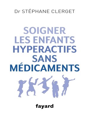 cover image of Soigner les enfants hyperactifs sans médicaments